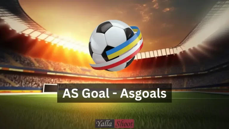 AS Goal | Live Broadcast of Today’s Matches on the S Goal Website